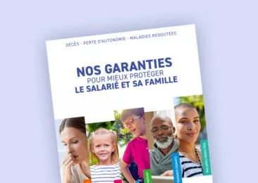 Nos garanties pour mieux protéger le salarié et sa famille